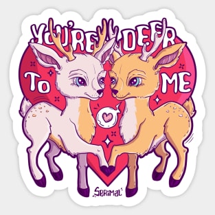 You're deer to me pun Sticker